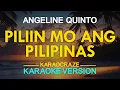 Download Lagu PILIIN MO ANG PILIPINAS - Angeline Quinto (KARAOKE Version)