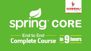 Spring Core End to End Course in 9 Hours By Mr Sreenivas