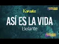 KARAOKE (Así Es La Vida - Elefante) | 🎤Canta como puedas KARAOKE