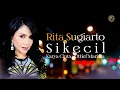 Download Lagu Rita Sugiarto - sikecil  dangdut terbaru 2022