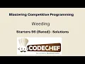 Weeding - Codechef Starters 96 Rated