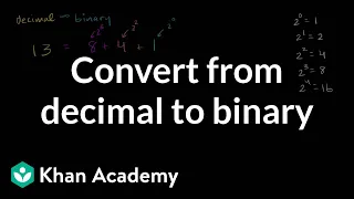 Converting from decimal to binary Applying mathematical reasoning Pre-Algebra Khan Academy