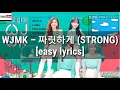 WJMK – STRONG (짜릿하게)  [Easy lyrics]