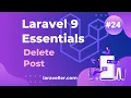 Delete Post Laravel 9 Essentials Laravel 9 Tutorial