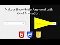 Show Hide Password with Cool Animations using HTML CSS and JavaScript
