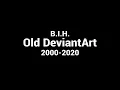 B I H Old DeviantArt 2000-2020