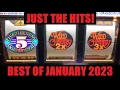 JACKPOT HANDPAY BIG WINS JUST THE HITS BEST OF JANUARY 2023 BIG SLOT WINS BONUSES FREE GAMES