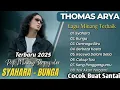 Download Lagu Thomas Arya - SYAHARA - BUNGA - DERMAGA BIRU || LAGU POP MELAYU MINANG TERPOPULER 2025