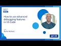 How to use advanced debugging features in VS Code 26 of 26 Node js for Beginners