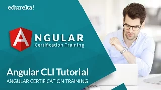 Angular CLI Tutorial Angular CLI Install Angular Tutorial Angular Training Edureka