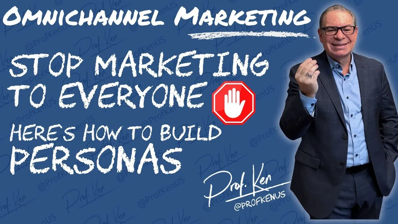 Stop Marketing to Everyone 🚫 Build Customer Personas That Actually Convert | @ProfKenUS