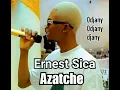 Lagu Ernest Sica Azatche Odjany Odjany