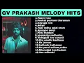Download Lagu GV PRAKASH MELODY HITS PLAYLIST | ALL TIME FAVRT | NIGHT TIME MELODIES✨️