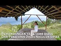 Lagu Penatapan Dolok Nagugun Sipira: Pemandangan yang memukau dan luar biasa ke Tuktuk Siadong