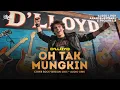 Lagu OH TAK MUNGKIN (D'LLOYD) - PROGRESSIVE ROCK COVER VERSION
