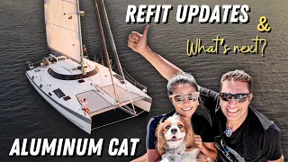 Aluminum Catamaran: The Refit Update You’ve Been Waiting For