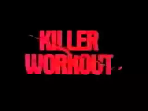 Killer Workout   Trailer