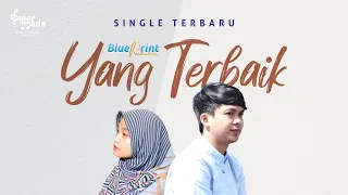 Lirik Lagu Blueprint - Yang Terbaik