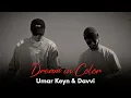 Download Lagu Umar Keyn \u0026 Davvi - Dream in Color | Official Video Clip 2025