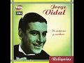 JORGE VIDAL-Ventanita de arrabal