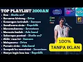 Lagu LAGU TERPOPULER REMAJA 2000AN
