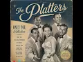 The Platters Greatest Love Songs 50s-60s | Only You, Smoke Gets in Your Eyes & Timeless Oldies