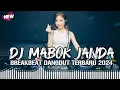 Download Lagu DJ BREAKBEAT DANGDUT TERBARU 2024 🎶 DJ MABOK JANDA 🎶 BY DJ WADI