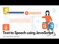 Text To Speech Web Application using JavaScript HTLM CSS JavaScript Projects