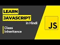 Class Inheritance - Javascript Tutorial For Beginners