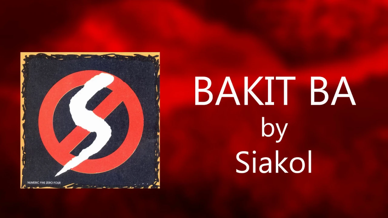 BAKIT BA - Siakol (Lyric Video) OPM