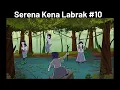 Download Lagu Serena Kena Labrak #10 - END