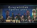Download Lagu Birosulillah, Syufna yuna - eL-Yaqin Gebyar Ramadhan