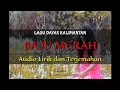 Download Lagu Lirik Lagu Dayak BAJU MERAH dan Terjemahannya