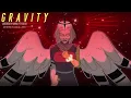 Gravity (Hazbin Hotel)【covered by Anna ft. @CalebHyles】
