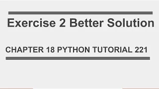 Exercise 2 Better solution Python tutorial 221