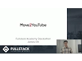 Stackathon Presentation Move2Youtube