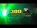 Download Lagu Lagu Pesta Viral Terbaru || 300 Ni Malam Remix ( BRG 94 )