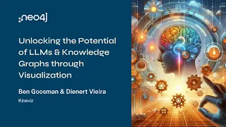 Neo4j Live The Potential of LLMs Knowledge Graphs through Visualization