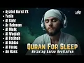 Beautiful Quran Recitation - Ayatul Kursi, Yasin, Al Waqiah, Ar Rahman, Al Kahfi I Alaa Aqel
