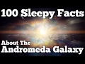 Lagu The 100 Most Relaxing Facts About the Andromeda Galaxy to Fall Asleep To