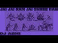 Lagu JAI JAI RAM JAI SHREE RAM DJ ABHI MIX