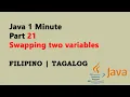 Java 1 Minute Part 21 Filipino - Swapping two variables