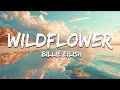 Billie Eilish - WILDFLOWER (Lyrics)