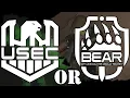 USEC or BEAR - Escape From Tarkov