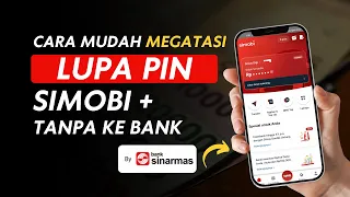 How to Easily Reset Your Forgotten Simobi Plus Bank Sinarmas PIN from Home