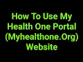 How To Use My Health One Portal Myhealthone Org Website