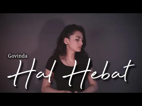 Download MP3 HAL HEBAT - GOVINDA | Metha Zulia (cover)