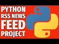 Python Project Create an RSS News Feed Reader in Minutes