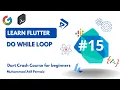 Dart Programming Course for Beginners Do While Loop
