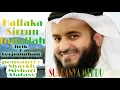 HAL LAKA SIRRUN INDALLAH ( lirik dan terjemahan) by :Shaykh Mishari Alafasy